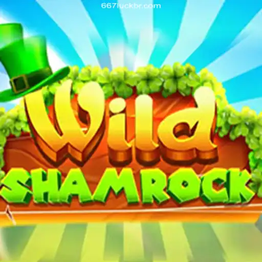 Discover the Excitement of WildShamrock at 667luck.com 2026 - Melhor Cassino Online do Brasil